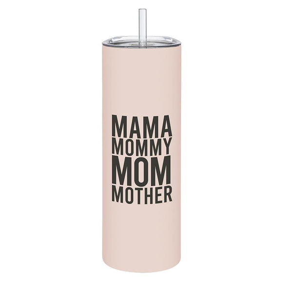 Skinny Tumbler with Straw Mama Mommy