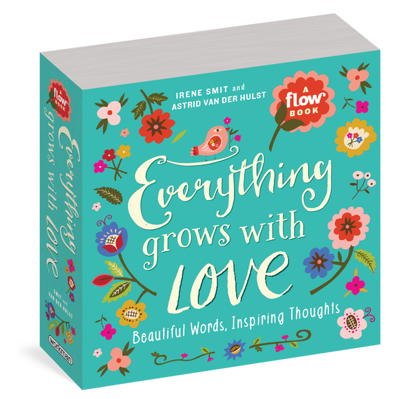 Everything Grows with Love