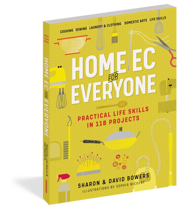 Home EC for Everyone: Practical Life Skills in 118 Projects Book
